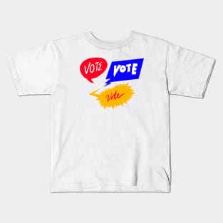 Vote in Speech Bubble Kids T-Shirt